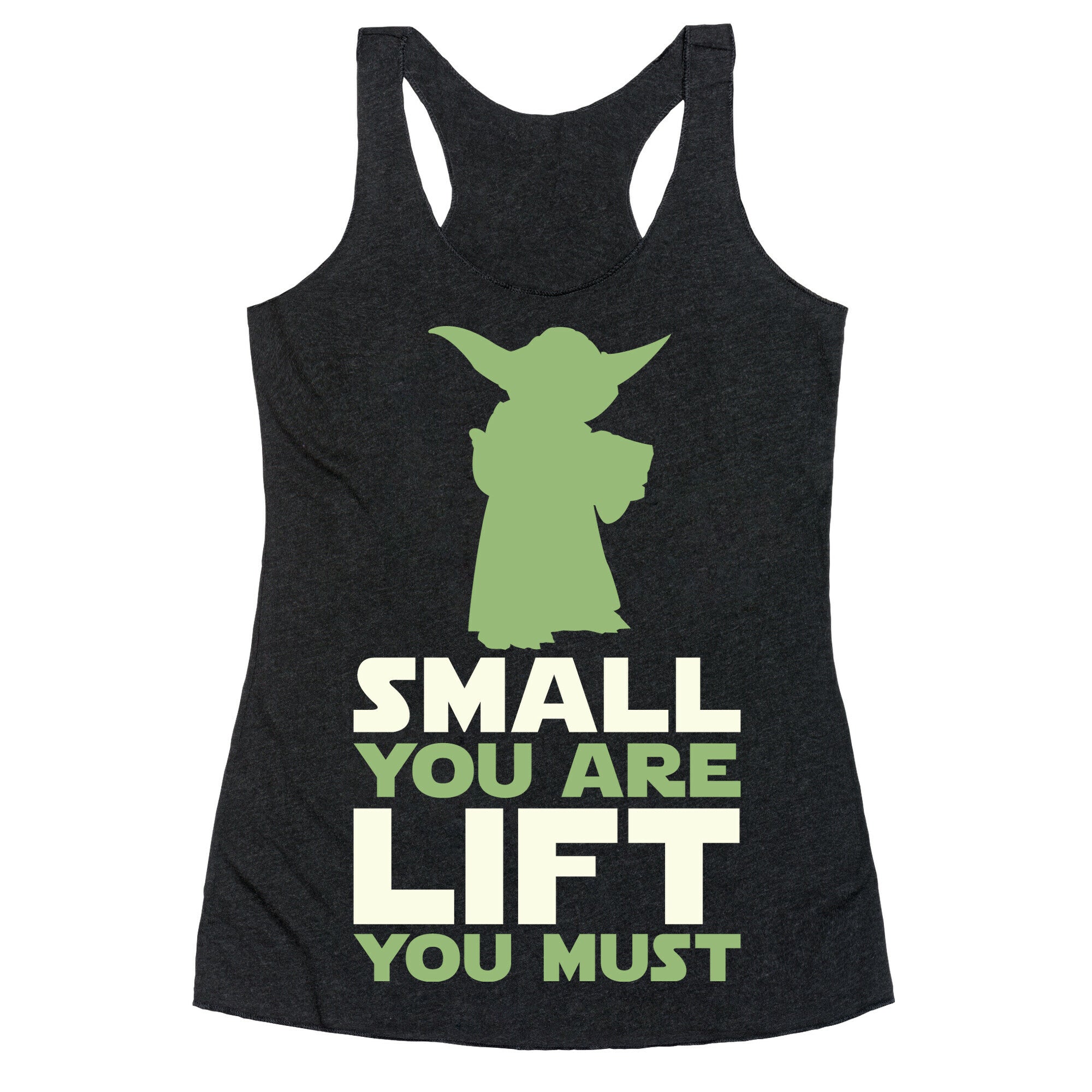 Small You Are Lift You Must Racerback Tank